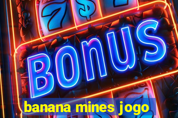 banana mines jogo